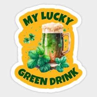 Drink Local Beer - My Lucky Green Drink, Ireland Sticker